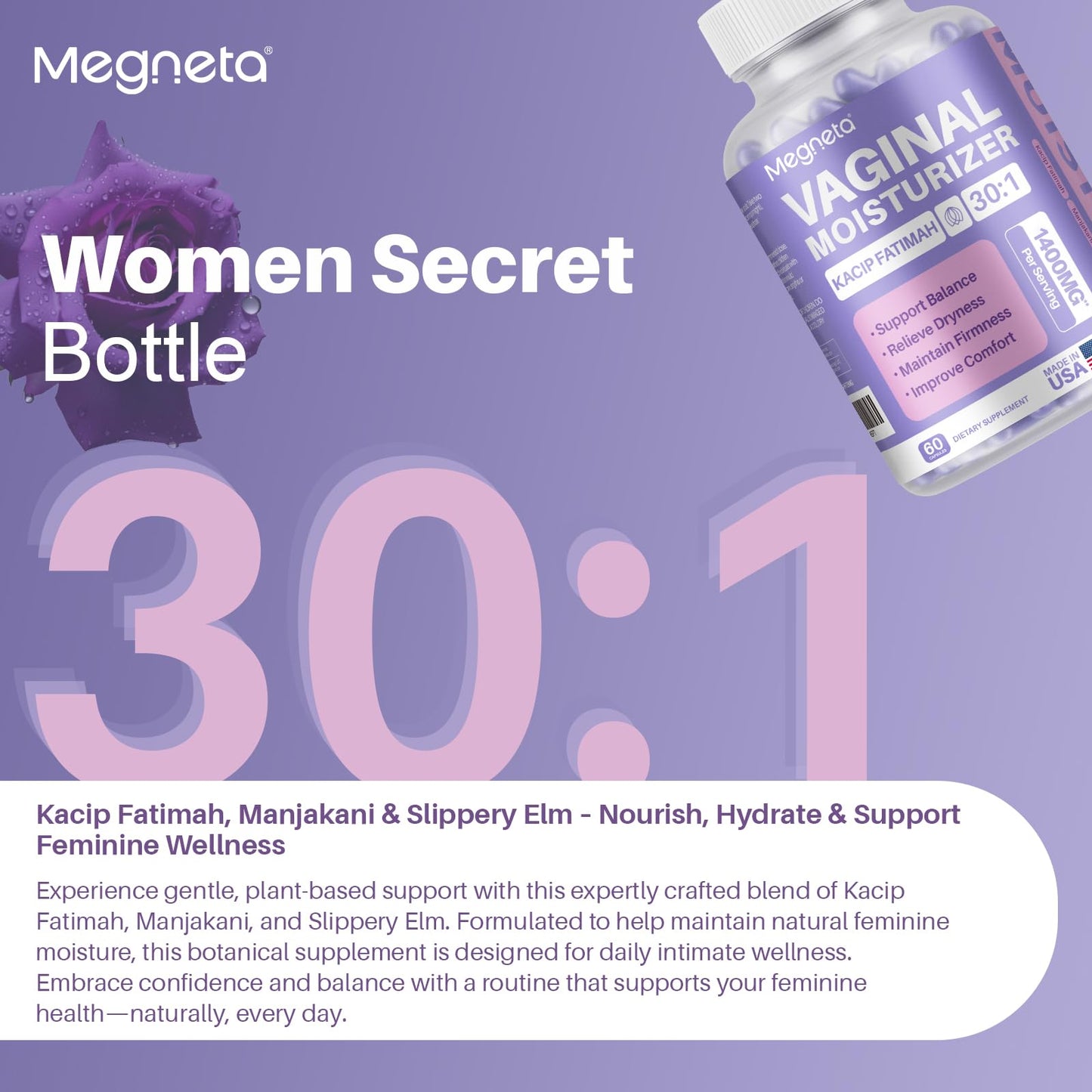 MEGNETA Vaginal Moisturizer, Kacip Fatimah 1,000mg & Manjakni 200mg for Female Intimate Health, Slippery Elm for Women, Vegan, 60 Capsules
